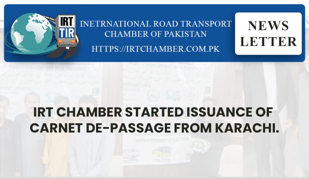 IRT Chamber started issuance of Carnet De-Passage from Karachi for Tourists, Traders and for Zairians. First Carnet De-Passage issued to Bus No. JB-5145 and Bus with dedicated 45 visitors has proceeded to Iraq via Iran to attend the Arbaeen ceromancies of the holly event. 1 carnet de passage
