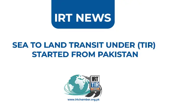 SEA TO LAND TRANSIT UNDER (TIR) STARTED FROM PAKISTAN 1 sea to land