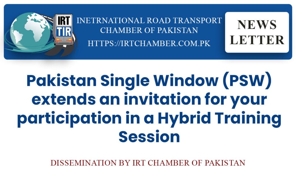 Pakistan Single Window (PSW) extends an invitation for your participation in a Hybrid Training Session 13 irt news psw