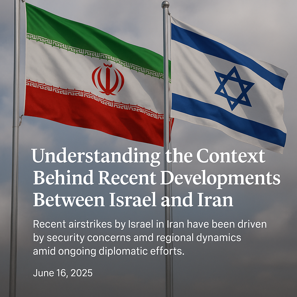 Understanding the Context Behind Recent Developments Between Israel and Iran 12 ChatGPT Image Jun 16 2025 07 26 35 PM