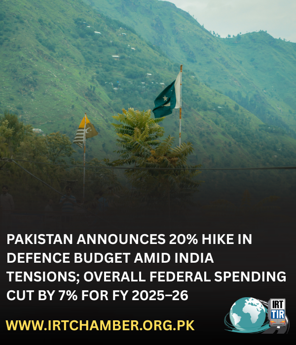 Pakistan Announces 20% Hike in Defence Budget Amid India Tensions; Overall Federal Spending Cut by 7% for FY 2025–26 1 Pakistan Announces 20 Hike in Defence Budget Amid India Tensions Overall Federal Spending Cut by 7 for FY 2025–26