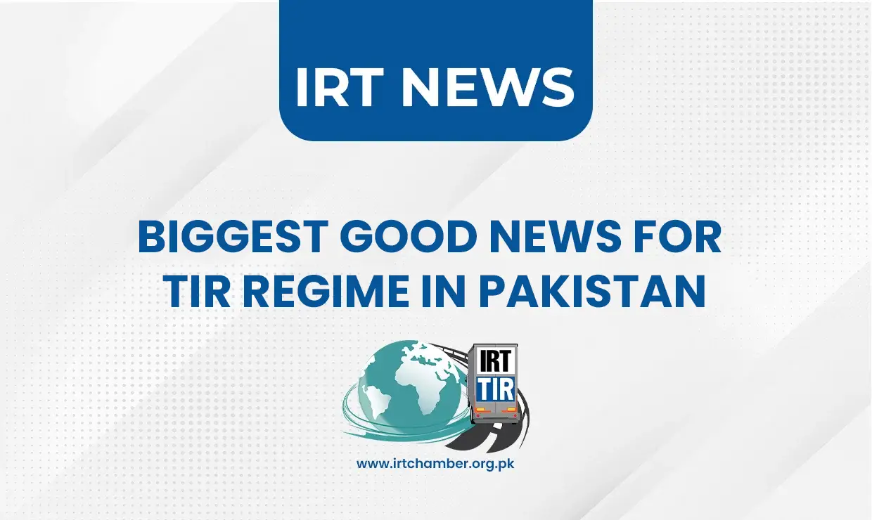 BIGGEST GOOD NEWS FOR TIR REGIME IN PAKISTAN