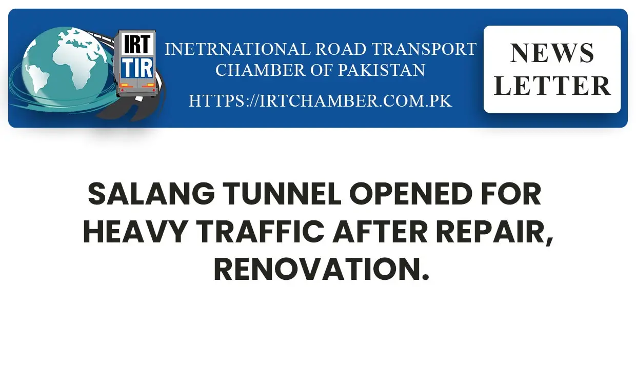 Pak Afghan Torkham Border, Salang Tunnel Opened for heavy traffic after repair, renovation.
